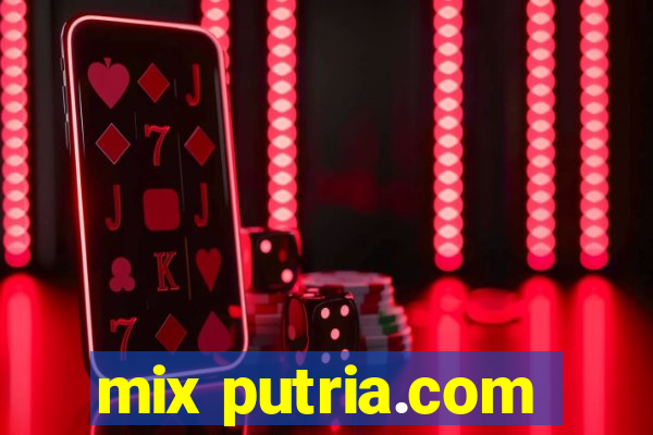 mix putria.com